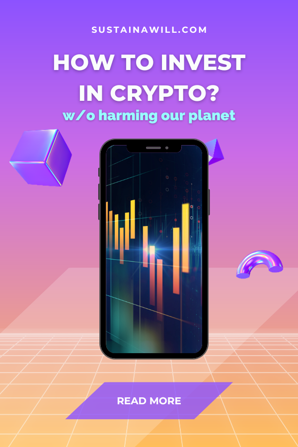 How to invest in crypto without harming the panet, sustainable crypto blogpost banner