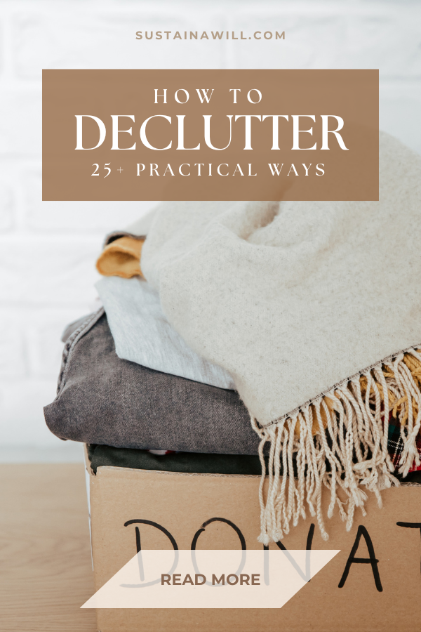 pinterest optimized image for How to: Declutter and Live Minimally | Practical Ways showing the post title and web address