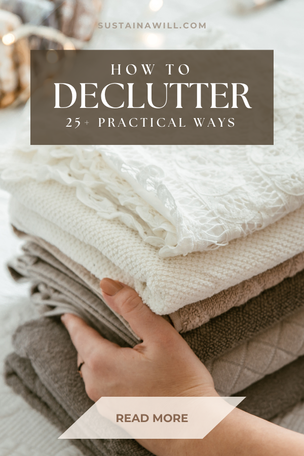 2nd pinterest optimized image for How to: Declutter and Live Minimally | Practical Ways showing the post title and web address