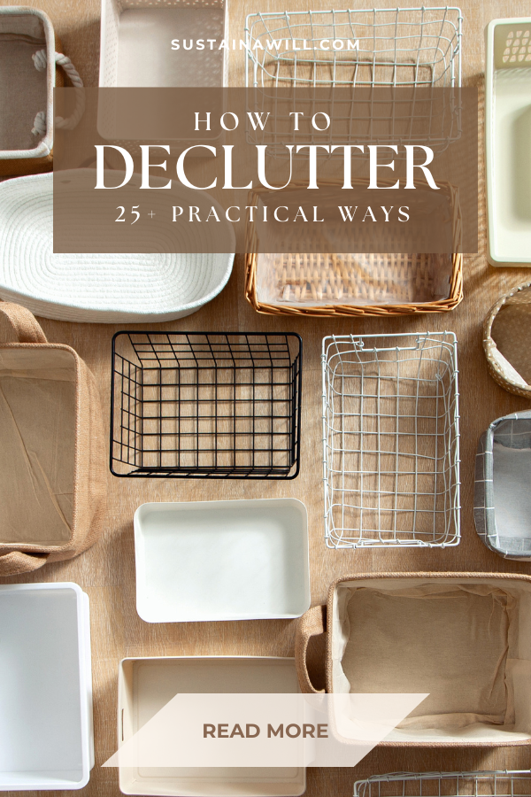 3rd pinterest optimized image for How to: Declutter and Live Minimally | Practical Ways showing the post title and web address