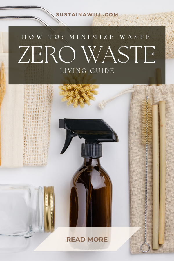 a Pinterest optimized image showing the post title and web address for How to: Minimize Waste (Zero Waste Living Guide 2024) 