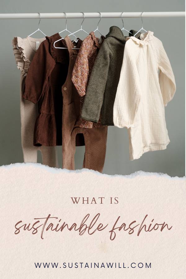 pinterest optimized image showing the post title and web address for What Is Sustainable And Ethical Fashion? (Helpful 2024 Guide)