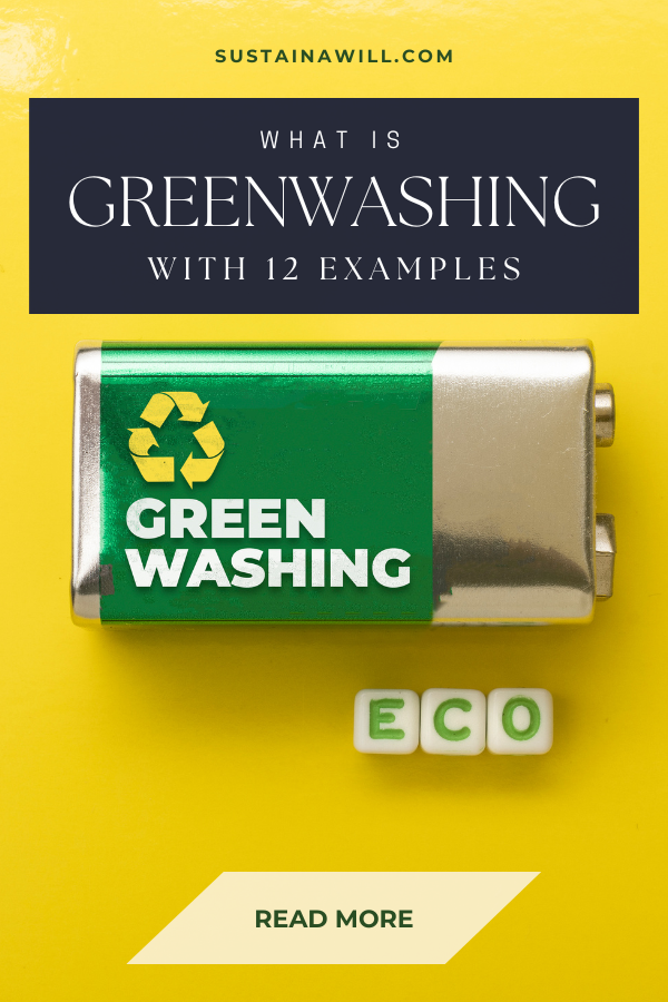 pinterest optimized image showing the post title and web address for What Is Greenwashing? (Easy Explanation with 12 Examples)
