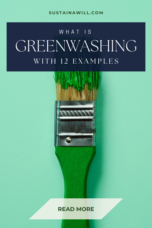2nd pinterest optimized image showing the post title and web address for What Is Greenwashing? (Easy Explanation with 12 Examples)