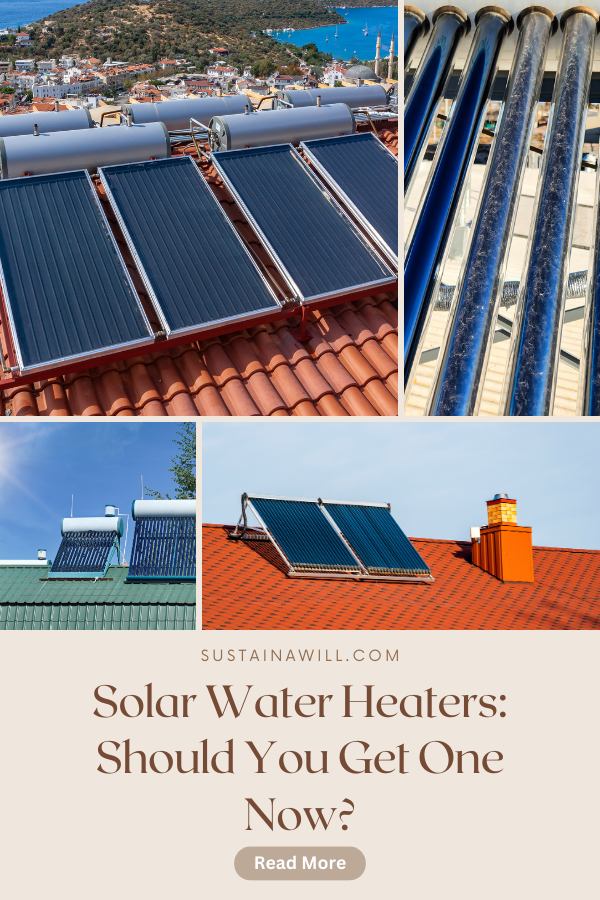 pinterest optimized image showing the title and web address for Solar Water Heaters Guide: Should You Get One Now?