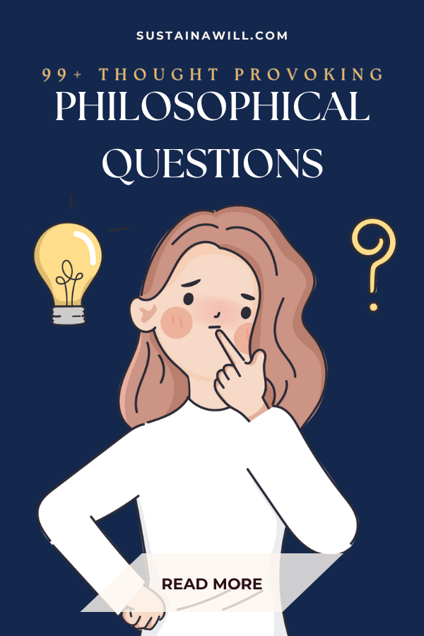 pinterest optimized image showing the post title and web address for 99+ Thought-Provoking Philosophical Questions to Tickle Your Mind
