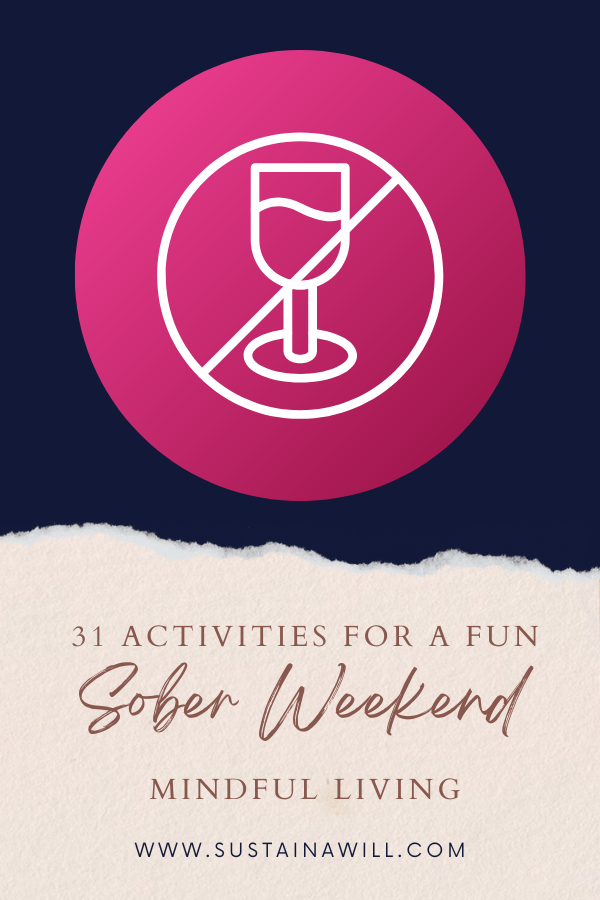 pinterest optimized image showing the post title and web address for 31 Fun Sober Activities for a Mindful Weekend