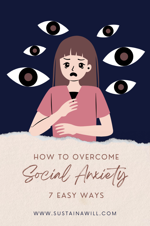 pinterest optimized image showing the post title and web address for How To: 7 Ways to Overcome Social Anxiety