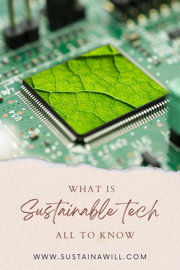 pinterest optimized image showing the post title and web address for What is Sustainable Technology? (All to Know in 2024)
