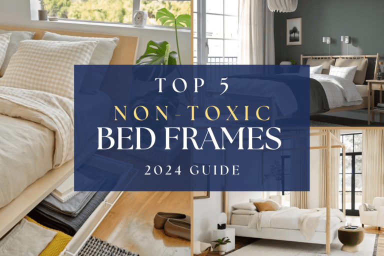5 Best Sustainable & Non-Toxic Bed Frames for a Green Snooze