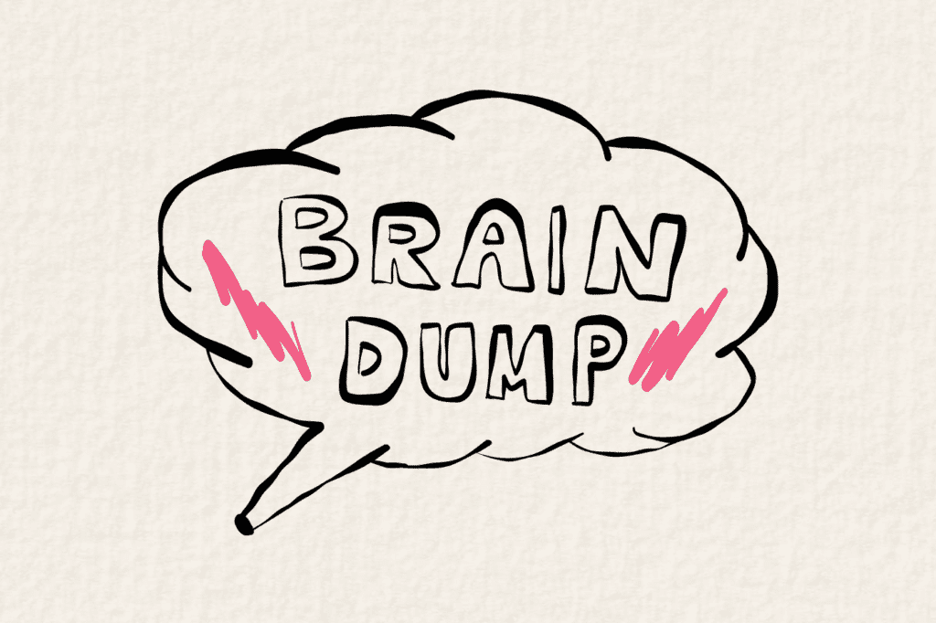 the words brain dump