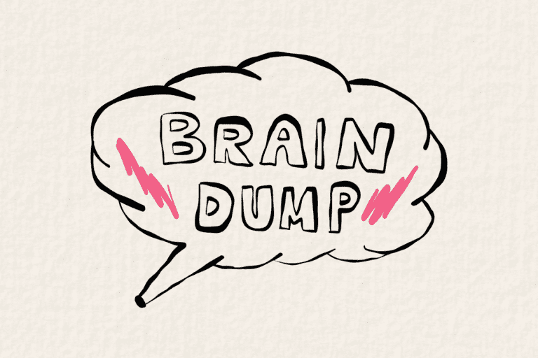 How To Do A Brain Dump And Why You Need to Start Now