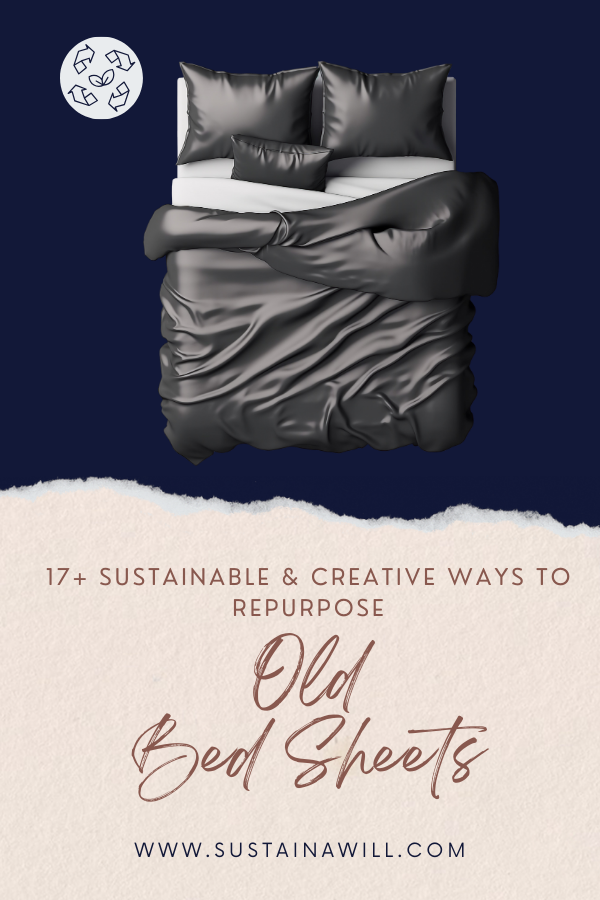 Pinterest optimized image showing the post title and web address for How to Repurpose Old Sheets: 17+ Sustainable & Creative Ways