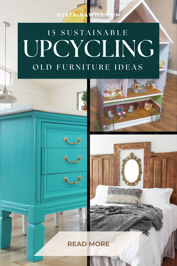 Pinterest optimized image showing the post title and web address for What to Do with Old Furniture? including 15+ Sustainable Upcycling Ideas