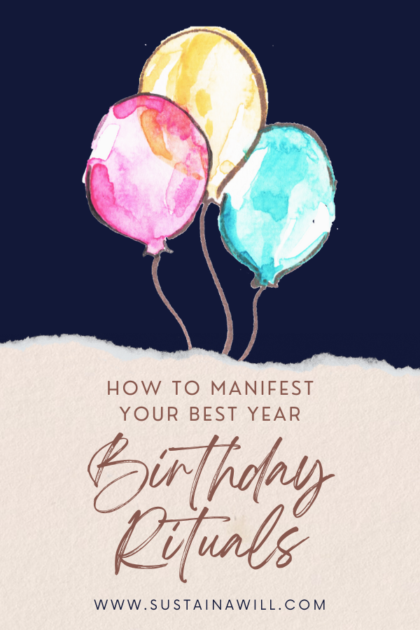 Pinterest optimized image showing the post title and web address for Birthday Rituals: How to Manifest the Best Year of Your Life (7 Ways)