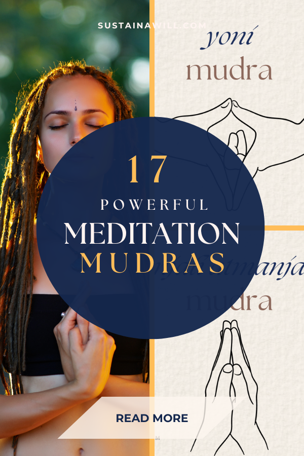 Pinterest optimized image showing the post title and web address for  17 Powerful Meditation Hand Positions (Mudras) + Their Awesome Benefits