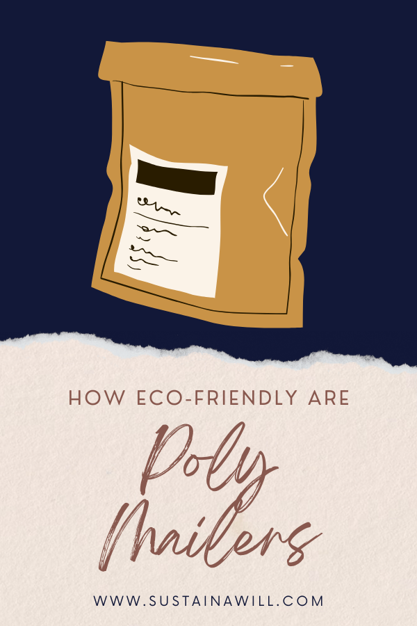 Pinterest optimized image showing the post title and web address for What Are Poly Mailers? And How Eco-Friendly Are They Really?