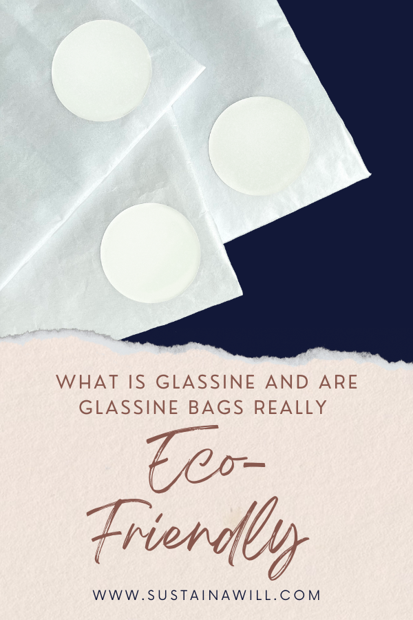 Pinterest optimized image showing the post title and web address for  What's Glassine and Are Glassine Bags Really Eco-Friendly? 
